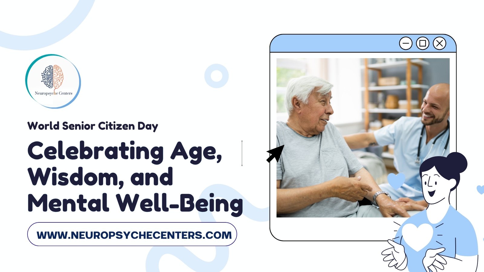 World Senior Citizen Day: Celebrating Age, Wisdom, and Mental Well-Being
