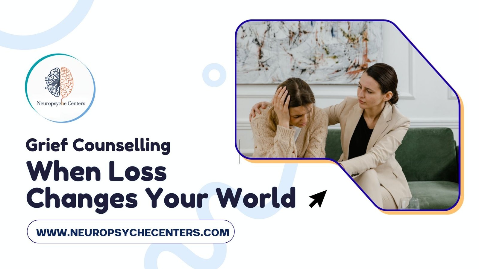 Grief Counselling: When Loss Changes Your World